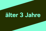 älter 3 Jahre